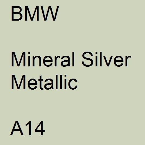 BMW, Mineral Silver Metallic, A14.